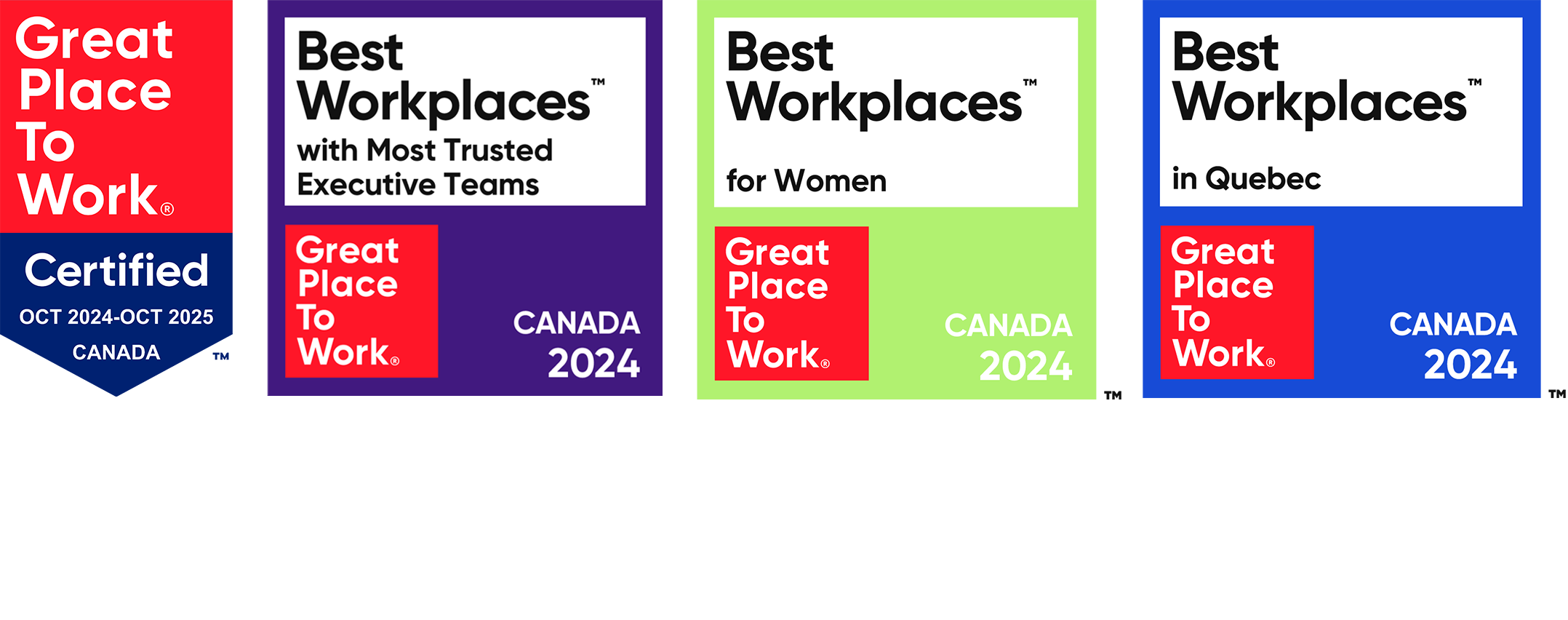 Great Place to Work logos - Certified 2024 and Best Workplaces with Most Trusted Executive Teams, for Women and in Quebec